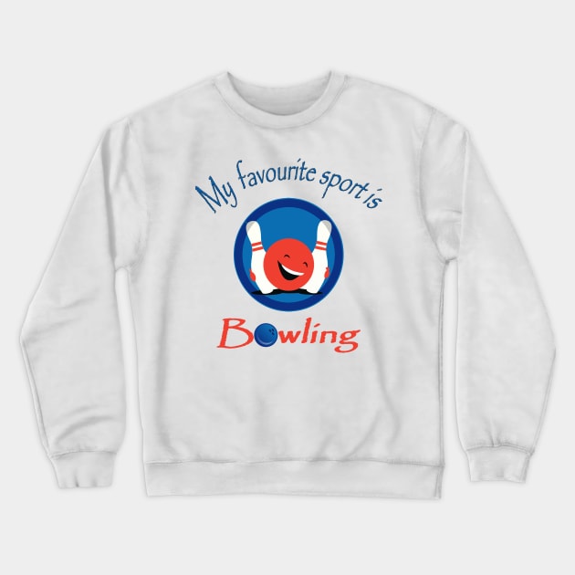 bowling is my favorite sport Crewneck Sweatshirt by Pop on Elegance